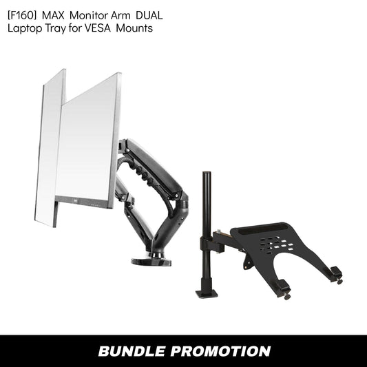 [F160] MAX Monitor Arm DUAL + Laptop Tray BUNDLE (worth $123)